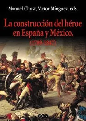 Construccion del Heroe en España y Mexico