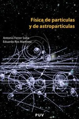 Fisica de Particulas y Astroparticulas