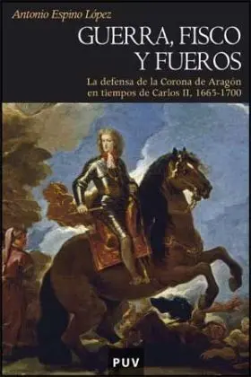 Guerra, Fisco y Fueros