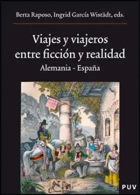 Viajes y Viajeros, entre Ficcion y Realidad