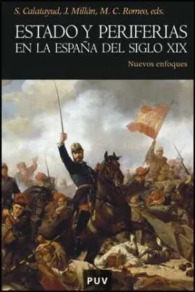 Estado y Periferias en la España del Siglo Xix
