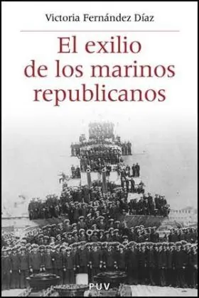 El Exilio de los Marinos Republicanos