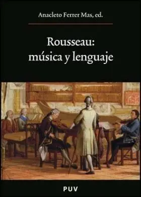 Rousseau: Musica y Lenguaje
