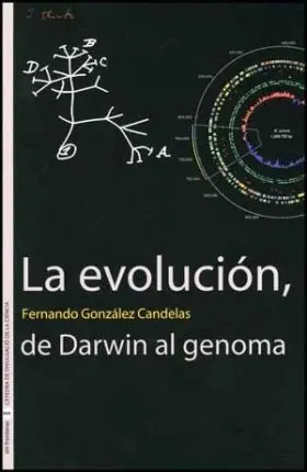 La Evolucion, de Darwin Al Genoma