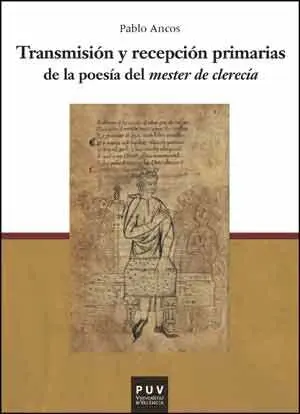 Transmision y Recepcion Primarias de la Poesia del Mester