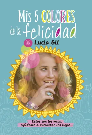Mis 5 Colores de la Felicidad