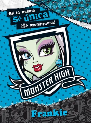 Monster High. Se Unica. Frankie