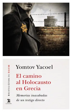 El Camino Al Holocausto en Grecia
