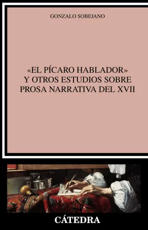 El Picaro Hablador y Otros Estudios Sobreprosa