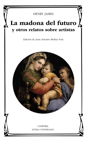 La Madona del Futuro y Otros Relatos Sobre Artista