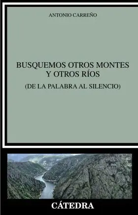 Busquemos Otros Montes y Otros Rios