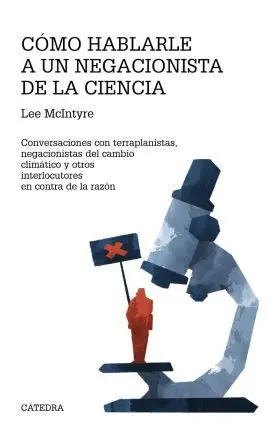 Como Hablarle a un Negacionista de la Ciencia