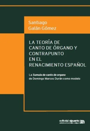 La Teoria de Canto de Organo y Contrapunto en el R