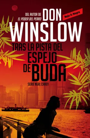 Tras la Pista del Espejo de Buda (Investigador Privado Neal Carey, 2)