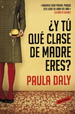 ¿Y tú qué Clase de Madre Eres?