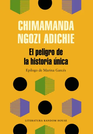 Peligro de la Historia Unica, el