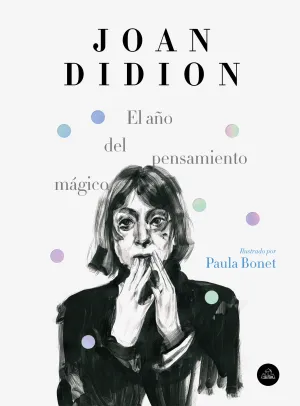 El Año del Pensamiento Magico (Ilustrado)