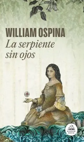 Serpiente sin Ojos, la (Trilogia Sobre la Conquista del Nuevo Mundo 3)