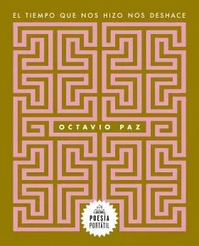 Tiempo que nos Hizo nos Deshace, el