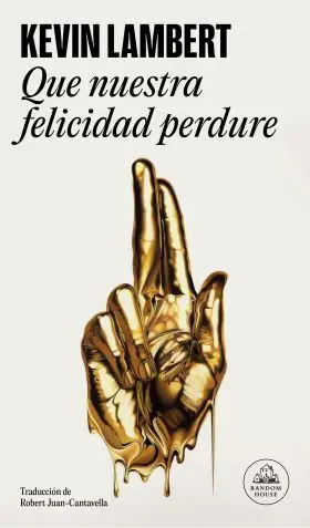 Que nuestra Felicidad Perdure