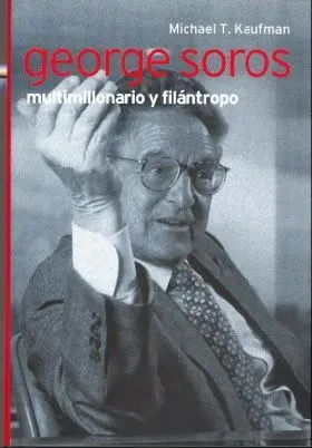 George Soros. Multimillonario y Filantropo