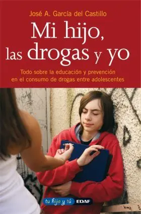Mi Hijo, las Drogas y yo