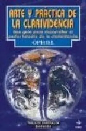 Arte y Practica de la Clarividencia