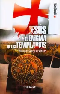 Jesus y el Enigma de los Templarios
