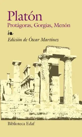 Platon, Protagoras, Gorgias, Menon