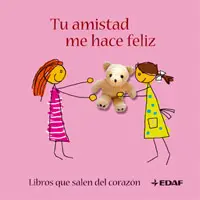 Tu Amistad me Hace Feliz