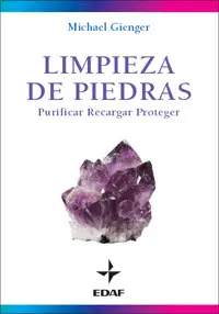 Limpieza de Piedras. Purificar Recargar Proteger