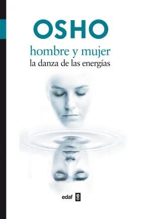 Hombre y Mujer. La Danza de las Energias