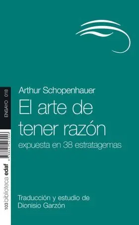 Arte de Tener Razon, el