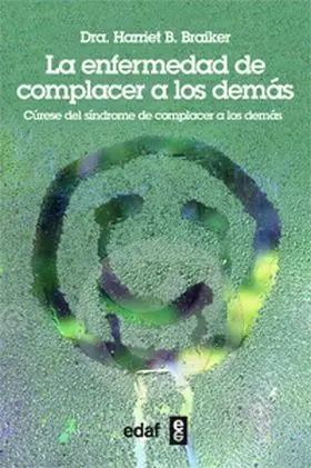 La Enfermedad de Complacer a los Demas