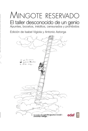 Mingote Reservado. El Taller Desconocido de un Ge