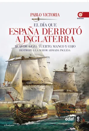 El Dia que España Derroto a Inglaterra