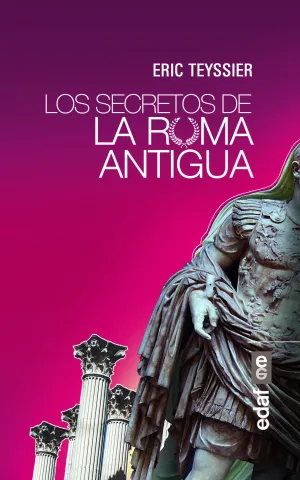 Los Secretos de la Roma Antigua