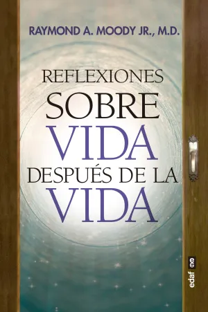 Reflexiones Sobre Vida Despues de la Vida