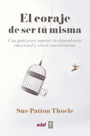 El Coraje de Ser tu Misma