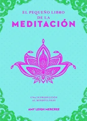 El Pequeño Libro de la Meditacion