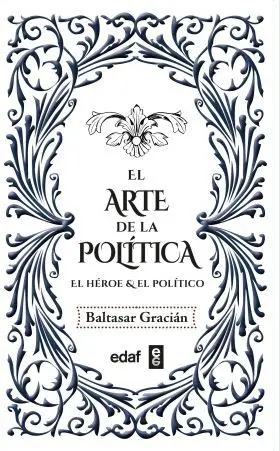 Arte de la Politica, el