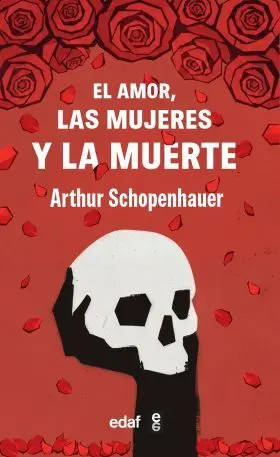 Amor, las Mujeres y la Muerte, el