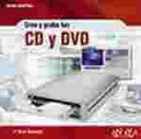Crea y Graba Tus Cd y Dvd