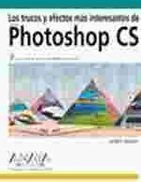 Trucos y Efectos con Photoshop Cs. Libro Oficial
