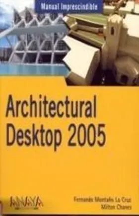 Architectural Desktop 2005 Manual Imprescindible