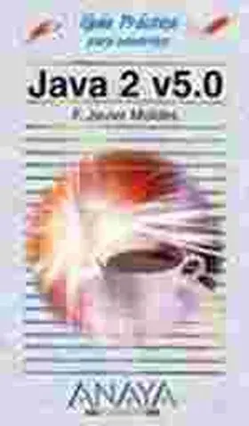 Java 2 V 5. 0 Guia Practica
