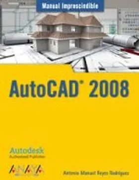 Autocad 2008. Manual Imprescindible