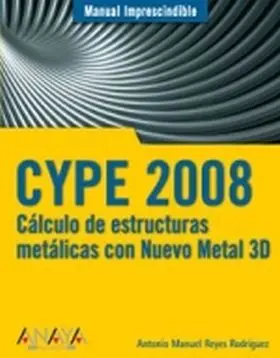Cype 2008. Calculo de Estructuras Metalicas con Nu
