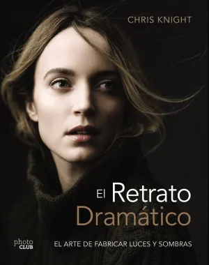 El Retrato Dramatico: el Arte de Crear Luces y Som