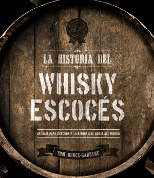 La Historia del Whisky Escoces